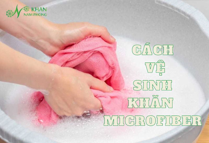 Cách vệ sinh khăn microfiber