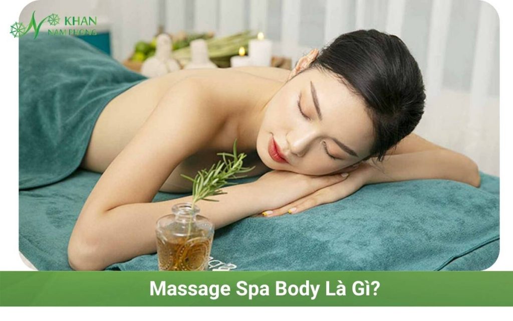 Massage Body Spa Là Gì