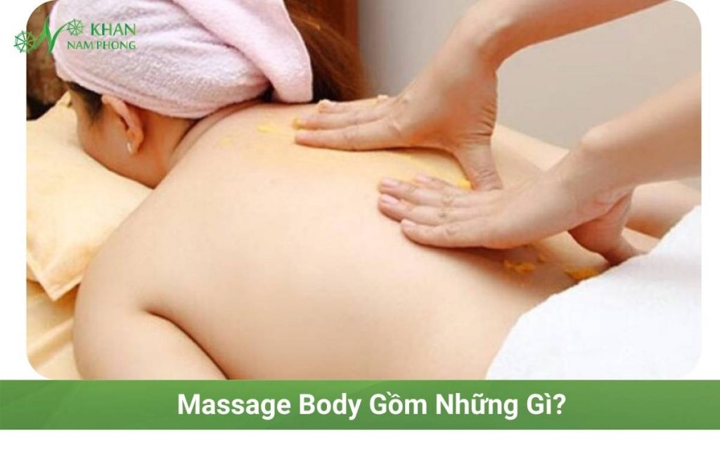 Massage Body Gồm Những Gì? 