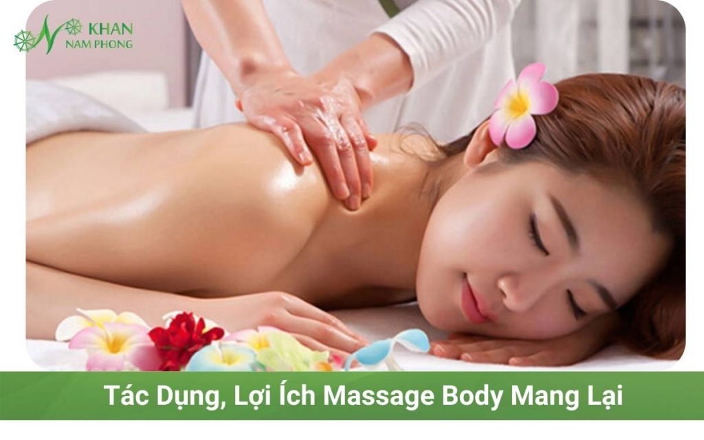Lợi Ích Tác Dụng Của Massage Body Mang Lại