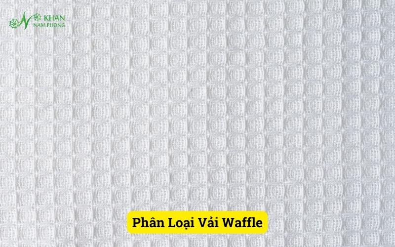 Phân Loại Vải Waffle