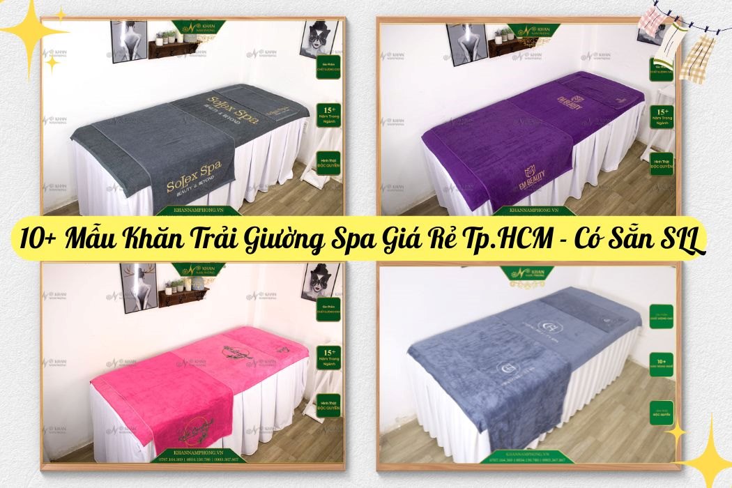 10+ mẫu khăn trải giường spa giá rẻ tại TP.HCM - có sẵn SLL