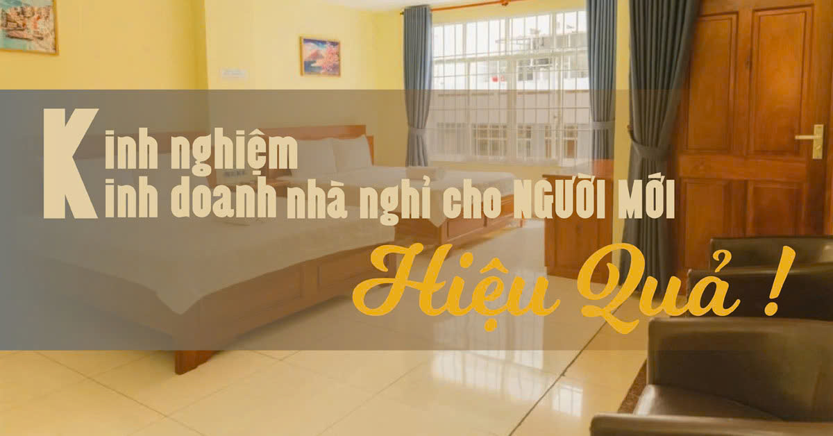 Ảnh đại diện về bài viết kinh nghiệm kinh doanh nhà nghỉ cho người mới hiệu quả