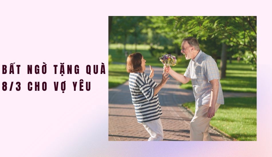 Bất ngờ tặng quà 8/3 cho vợ yêu Bất ngờ tặng quà 8/3 cho vợ yêu