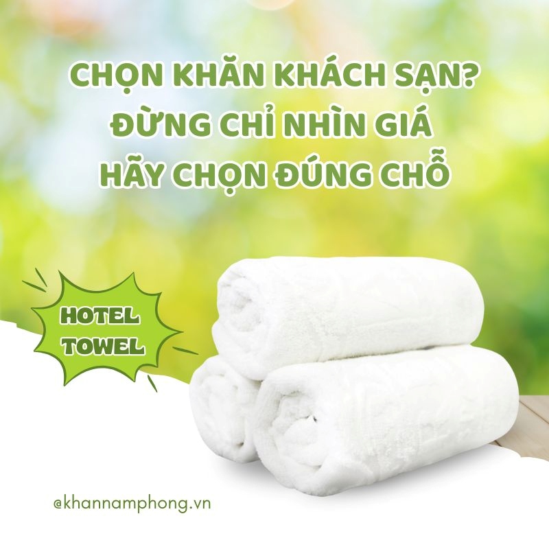 Cách chọn khăn khách sạn chất lượng