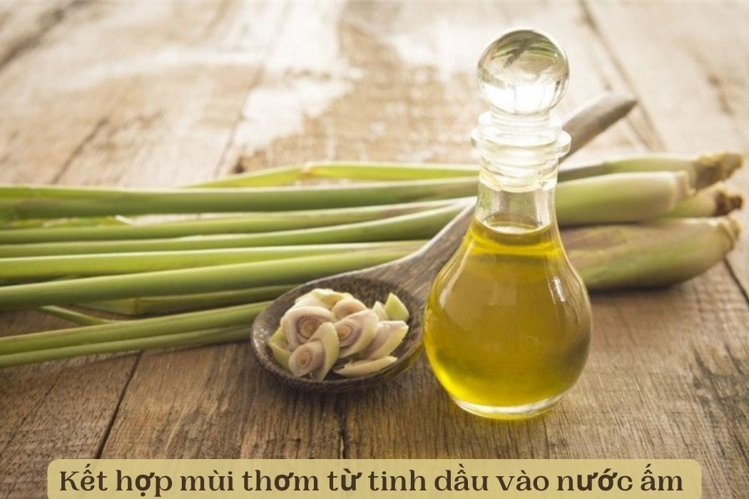Kết hợp mùi thơm tinh dầu vào nước ấm trước khi đắp