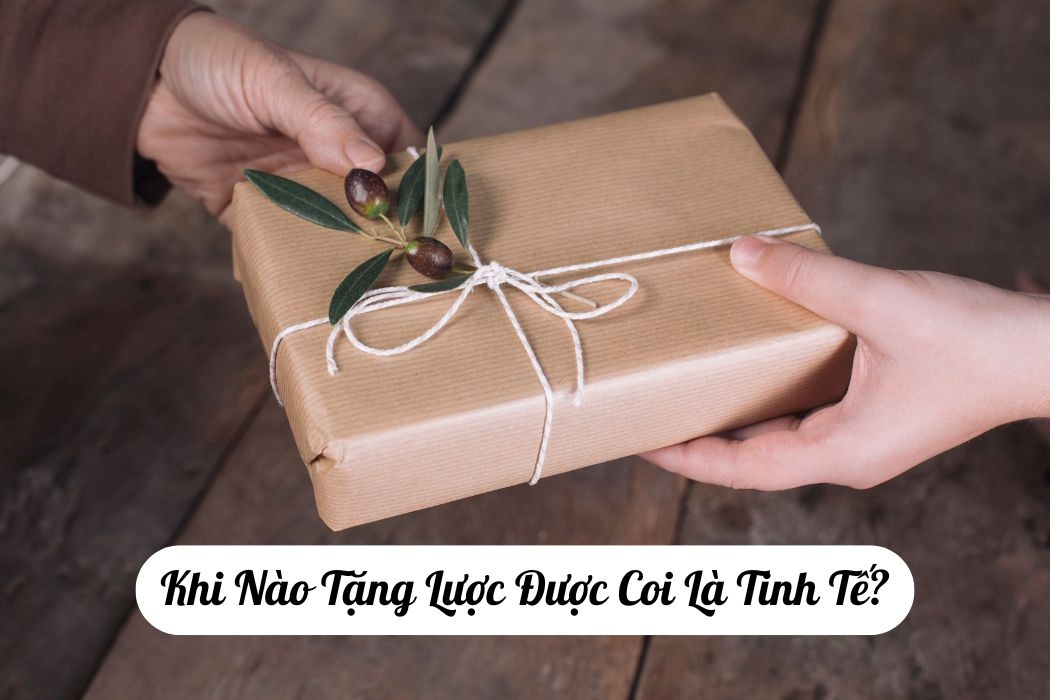 Khi nào tặng lược được coi là tinh tế?