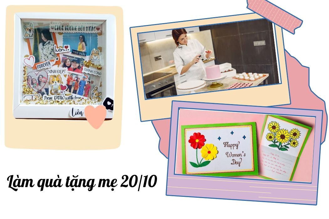 Làm quà tặng mẹ 20/10