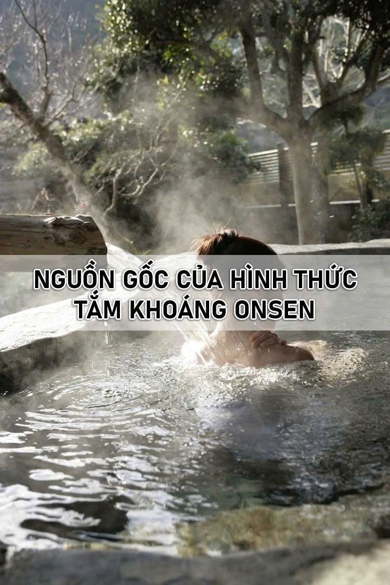 Nguồn gốc của hình thức tắm onsen