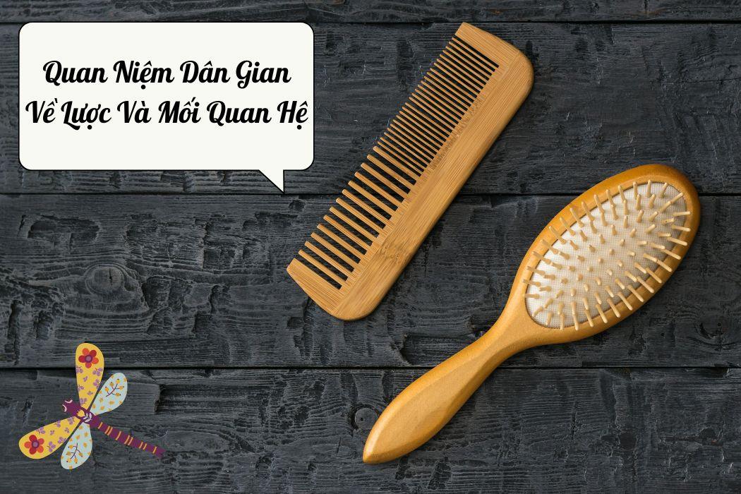 Quan niệm dân gian về lược và mối quan hệ