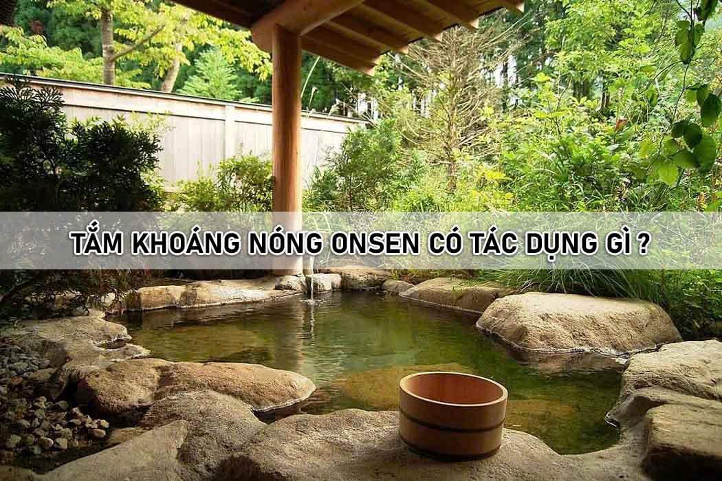Tắm khoáng nóng có tác dụng gì?