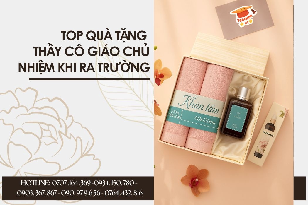 Top quà tặng thầy cô giáo chủ nhiệm khi ra trường