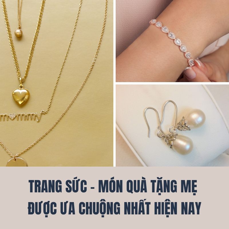 Trang sức- món quà tặng mẹ được ưa chuộng nhất hiện nay