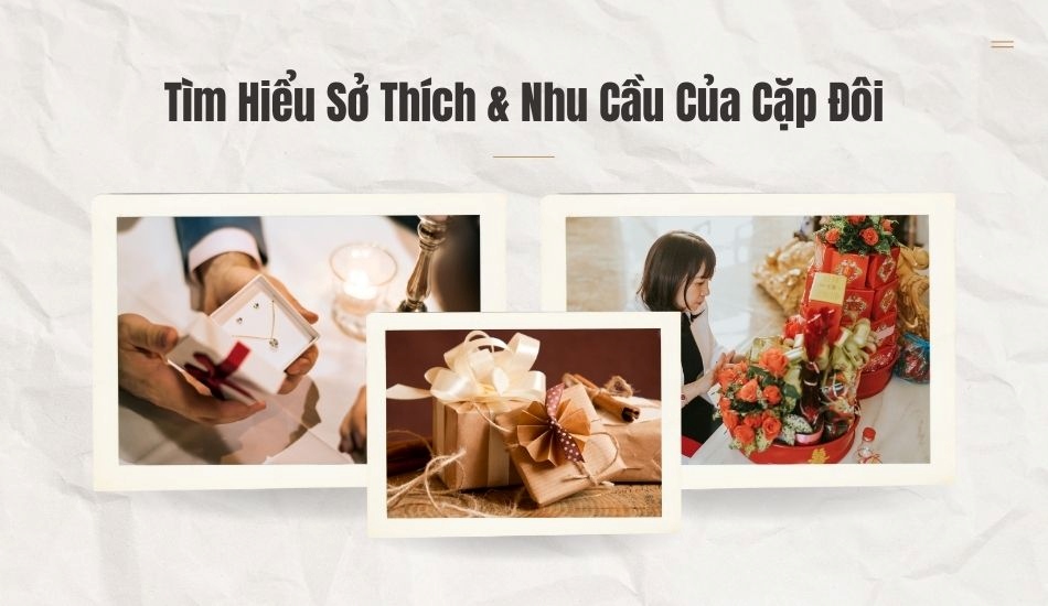 Tìm hiểu sở thích và nhu cầu của cặp đôi