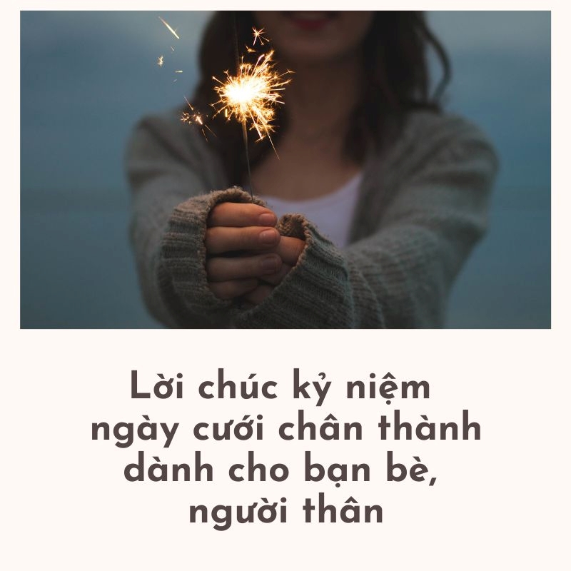 Lời chúc kỉ niệm ngày cưới chân thành dành cho bạn bè người thân