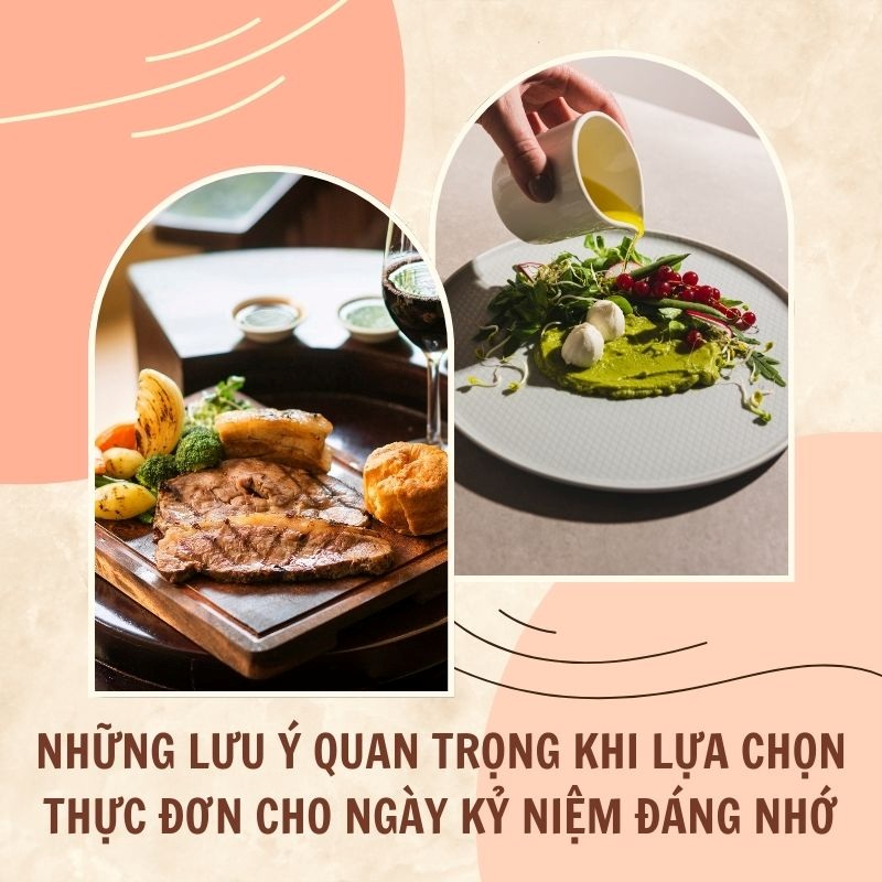  Những lưu ý quan trọng khi lựa chọn thực đơn cho ngày kỉ niệm đáng nhớ