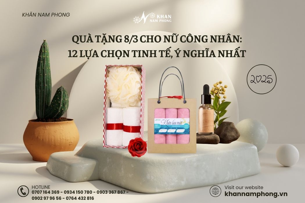 12 lựa chọn quà tặng 8/3 cho nữ công nhân 2025