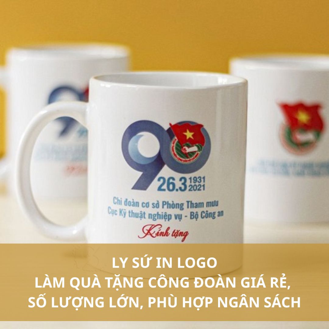 Ly sứ in logo làm quà tặng công đoàn giá rẻ số lượng lớn, phù hợp ngân sách Ly sứ in logo làm quà tặng công đoàn giá rẻ số lượng lớn, phù hợp ngân sách