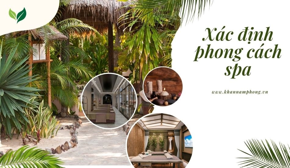 Xác định phong cách spa