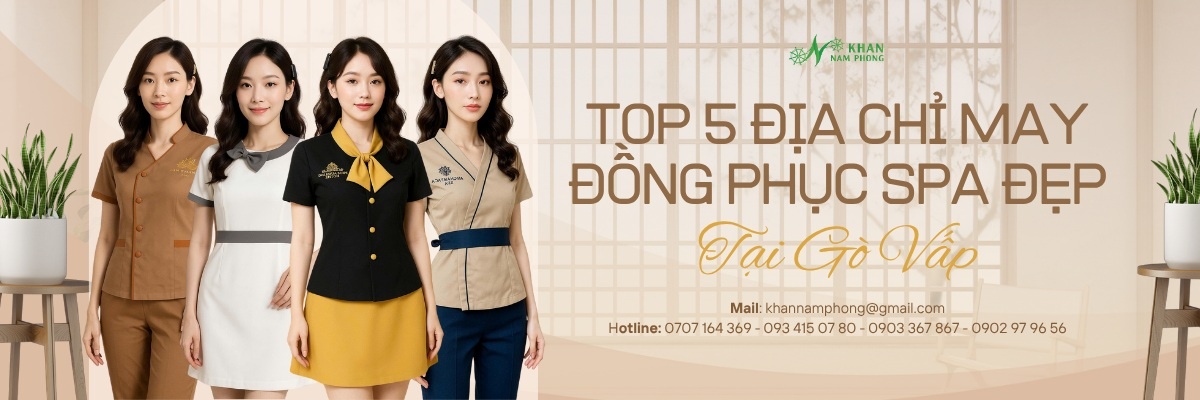 Top 5 địa chỉ may đồng phục spa đẹp tại Gò Vấp