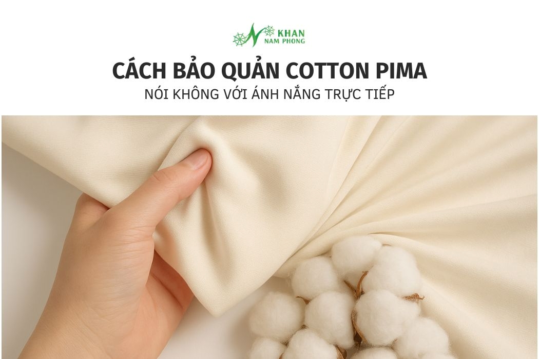Cách bảo quản cotton pima