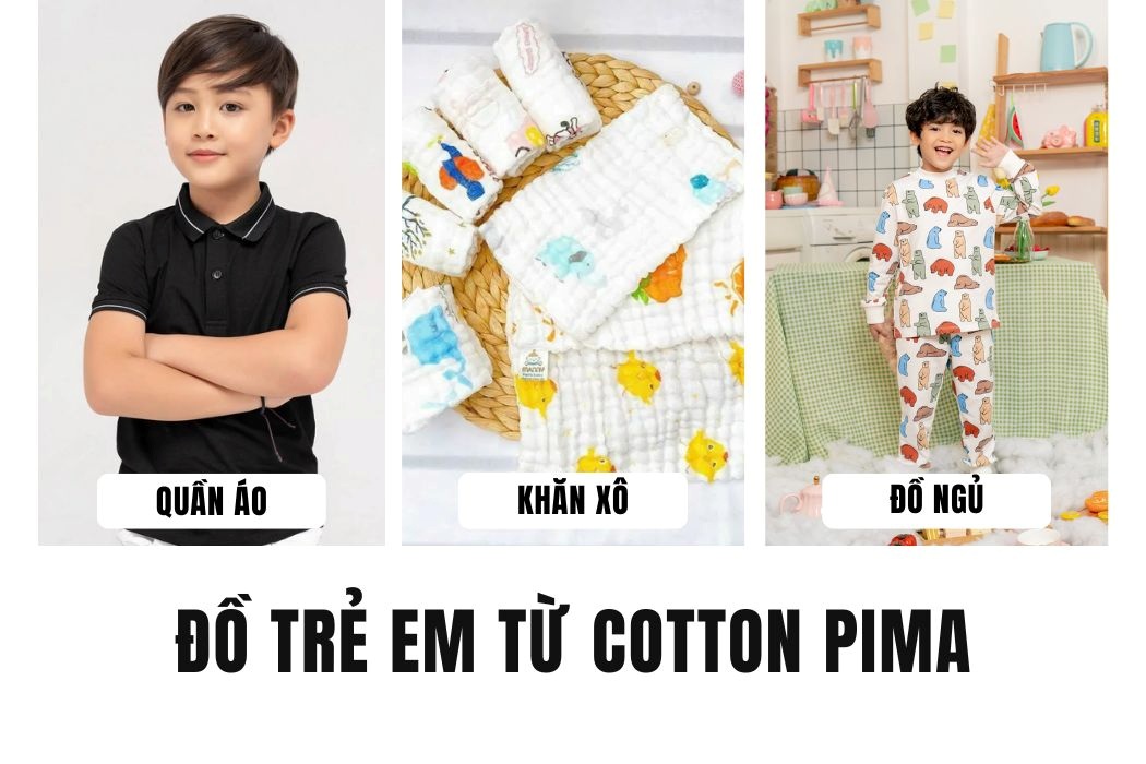 Đồ trẻ em từ cotton pima