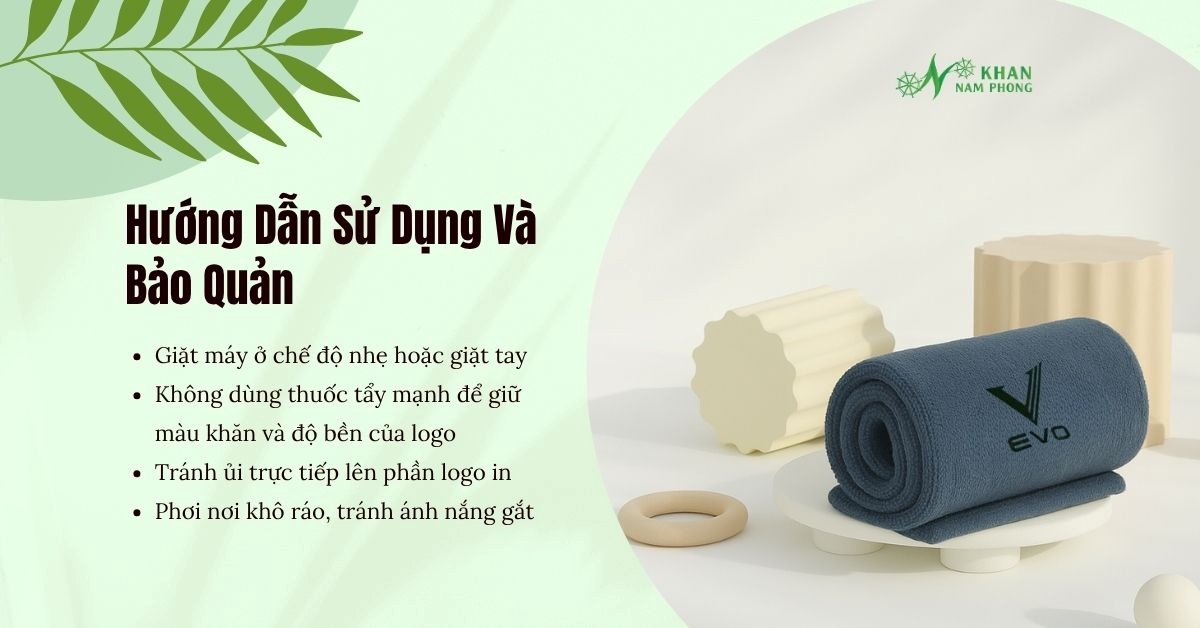 Hướng dẫn sử dụng và bảo quản khăn in logo