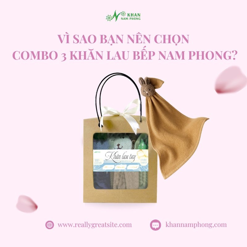 Vì sao bạn nên chọn Combo 3 khăn lau bếp Nam Phong?