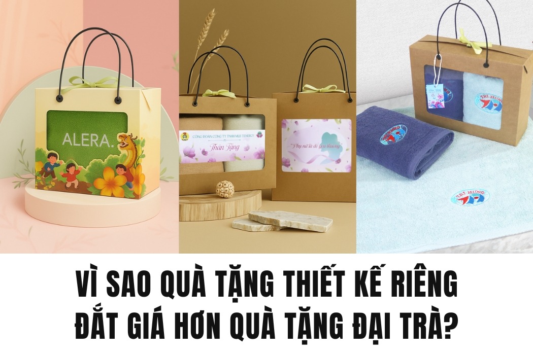 Vì sao quà tặng thiết kế riêng đắt giá hơn quà tặng đại trà