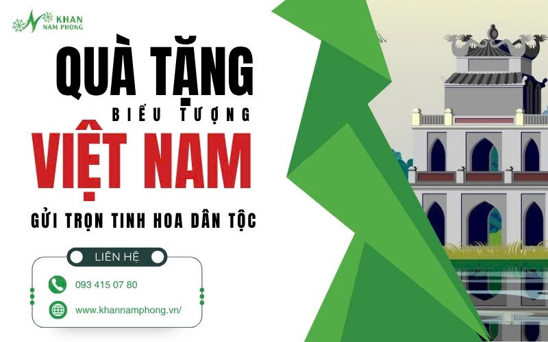 Quà Tặng Biểu Tượng Việt Nam - Gói Trọn Tinh Hoa Dân Tộc