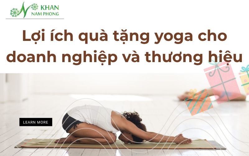 Quà tặng YOGA độc đáo nâng tầm Thương Hiệu Doanh Nghiệp Lợi ích quà tặng yoga cho doanh nghiệp và thương hiệu