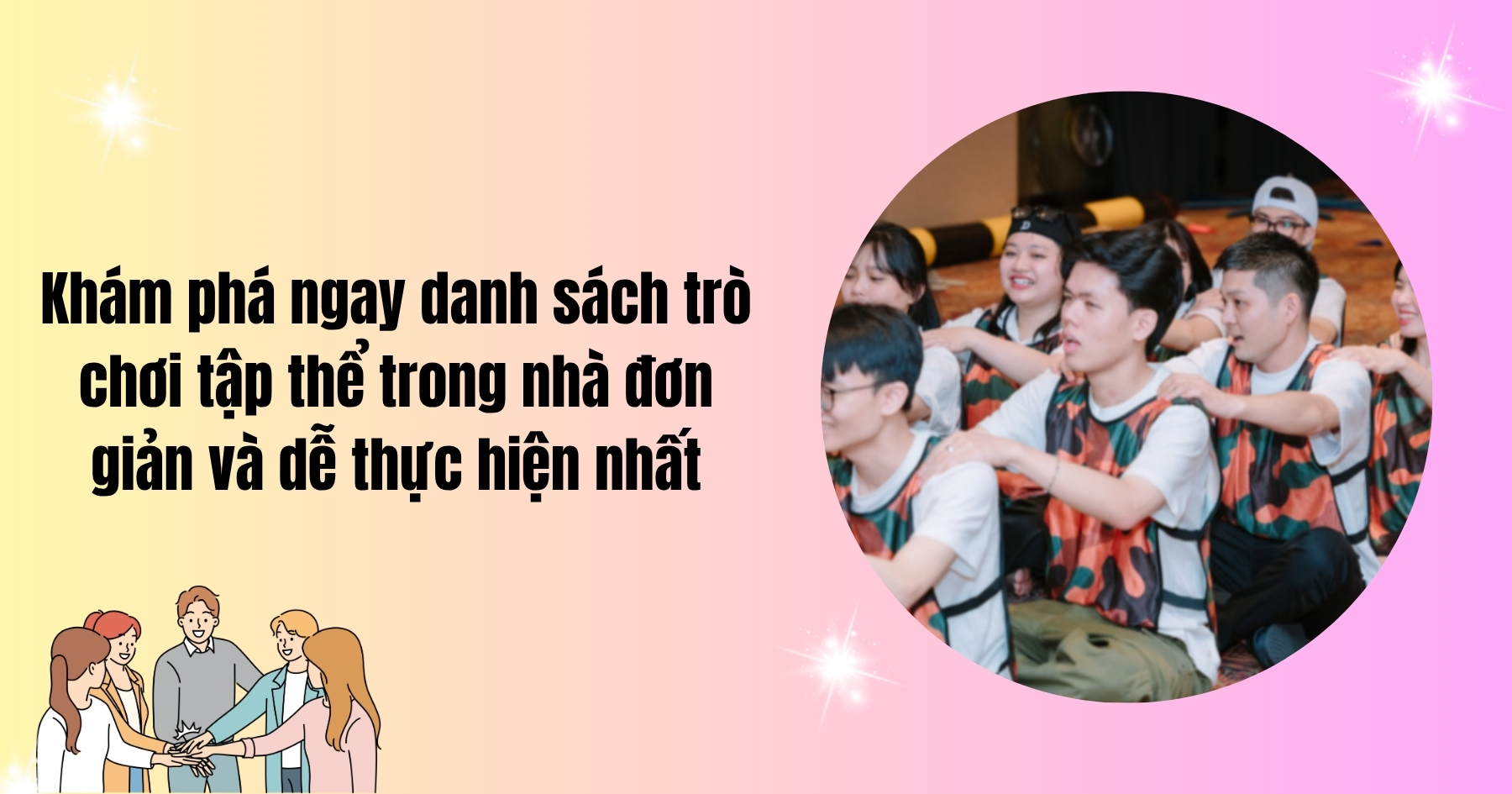 Danh sách trò chơi tập thể trong nhà đơn giản và dễ thực hiện nhất