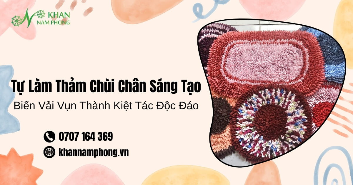 Tự Làm Thảm Chùi Chân Sáng Tạo – Biến Vải Vụn Thành Kiệt Tác Độc Đáo