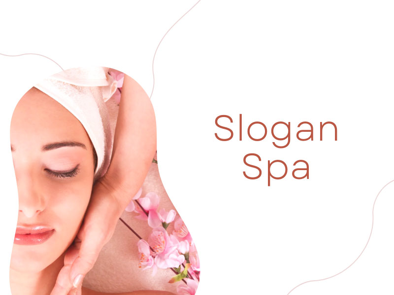 100+ Câu Slogan Spa Hay Và Ấn Tượng Nhất Năm Nay