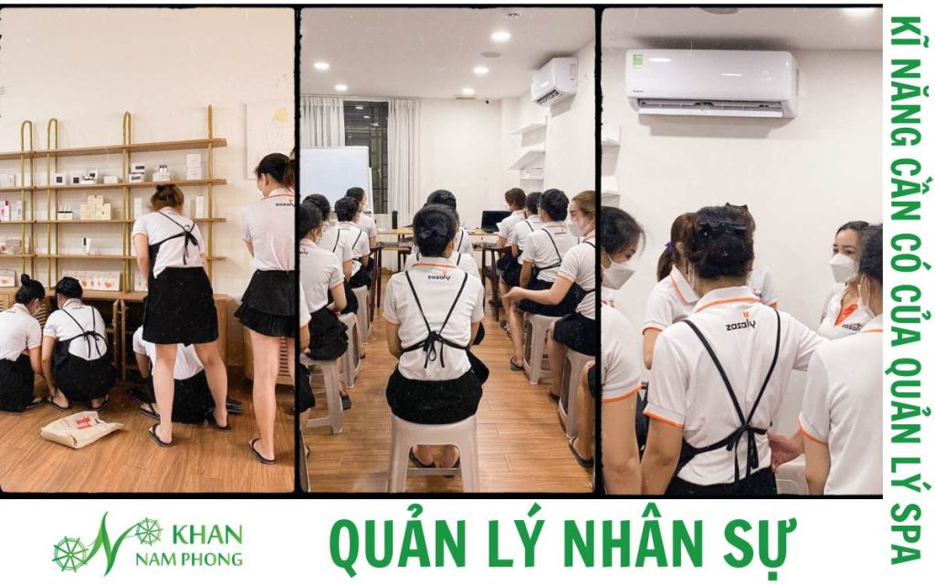 8+ Kinh Nghiệm Và 5 Kĩ Năng Để Hiểu Cách Quản Lý Spa Hiệu Quả Kĩ năng quản lý đội ngũ nhân sự