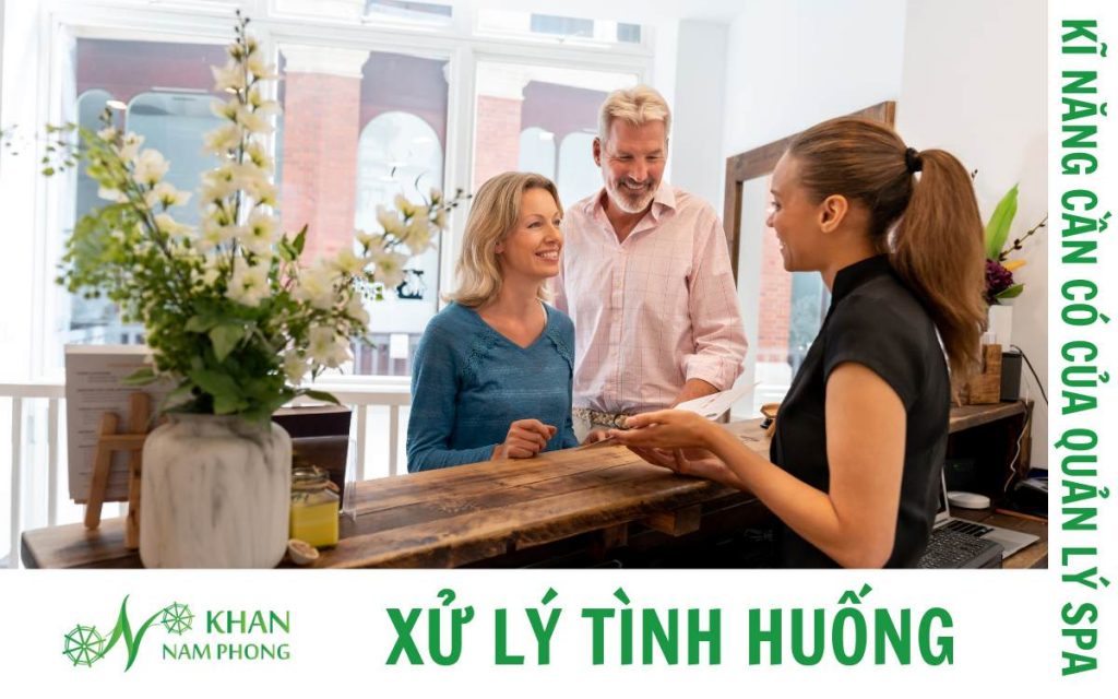 8+ Kinh Nghiệm Và 5 Kĩ Năng Để Hiểu Cách Quản Lý Spa Hiệu Quả Kĩ năng xử lý tình huống của quản lý spa