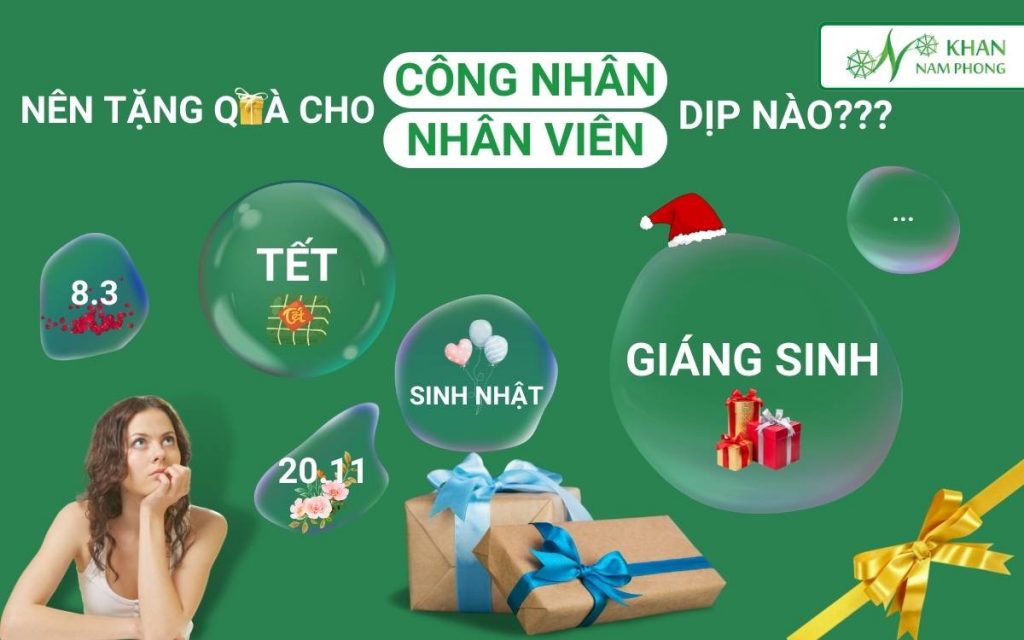 Quà Tặng Công Nhân Viên Trong Công Ty 10+ Gợi Ý Dành Cho Bạn Nên tặng quà cho công nhân, nhân viên vào dịp nào?