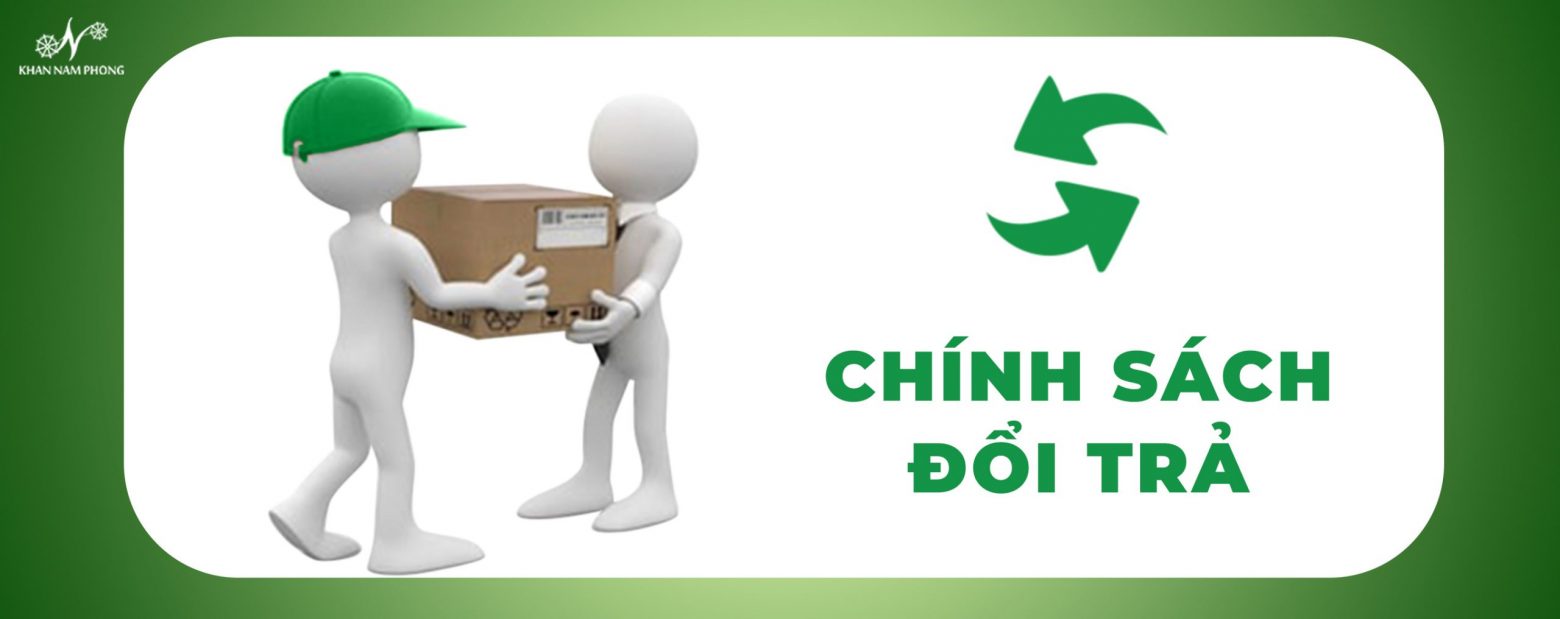 Chính Sách Đổi Trả Chính Sách Đổi Trả