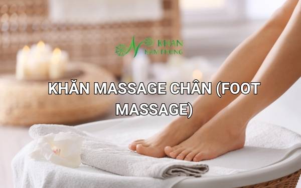 Khăn Massage Chân (Massage Foot) Chuyên Dụng Cotton Siêu Mềm Mại Khăn massage chân, foot massage
