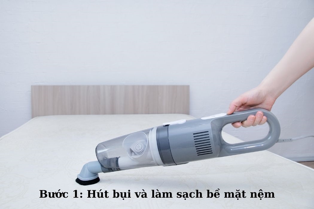 Hút Bụi Và Làm Sạch Bề Mặt Nệm Hút bụi và làm sạch bề mặt nệm
