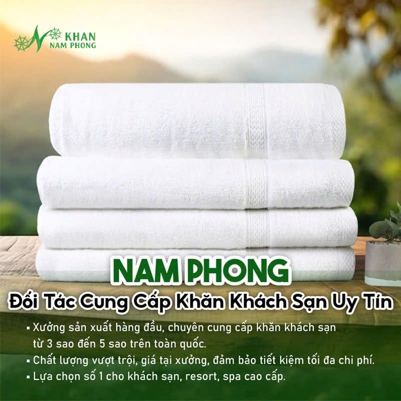 Khăn Tắm Khách Sạn Nam Phong Giá Sỉ Uy Tín Khăn tắm khách sạn Nam Phong giá sỉ uy tín