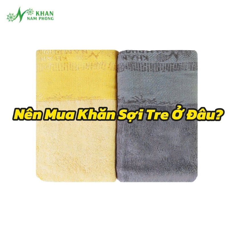 Nên Mua Khăn Sợi Tre Ở Đâu? Nên mua khăn sợi tre ở đâu?