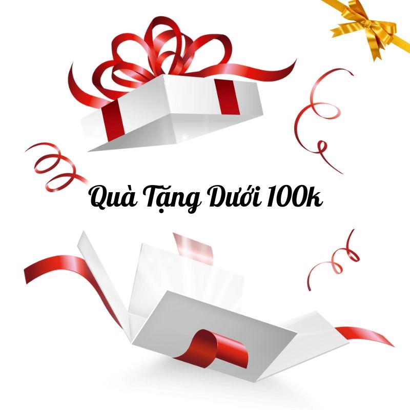 Quà Tặng Dưới 100K Quà tặng dưới 100k