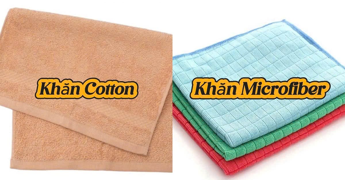 So Sánh Khăn Cotton Và Khăn Microfiber So sánh khăn cotton và khăn microfiber