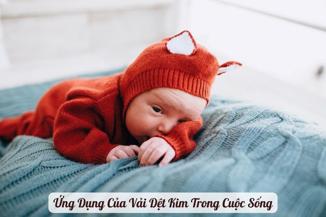 Ứng Dụng Của Vải Dệt Kim Trong Cuộc Sống Ứng dụng của vải dệt kim trong cuộc sống