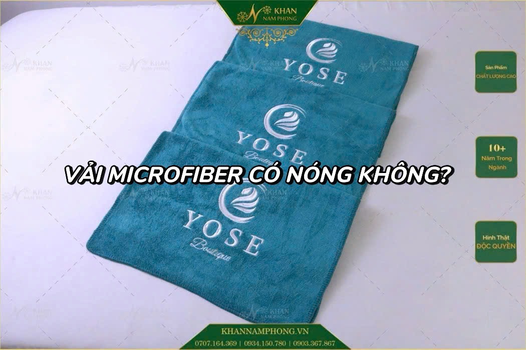 Vải Microfiber Có Nóng Không? Vải Microfiber có nóng không?