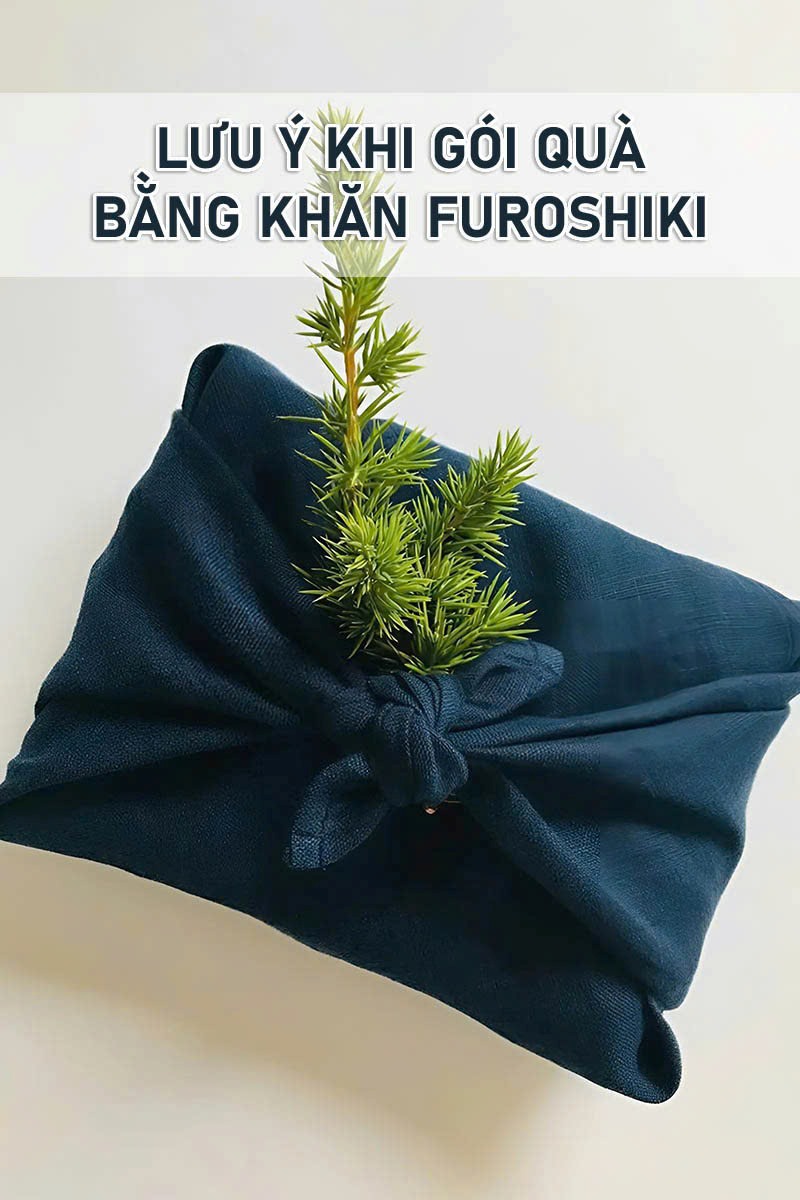 Lưu Ý Khi Gói Quà Bằng Khăn Furoshiki Lưu ý khi gói quà bằng khăn furoshiki