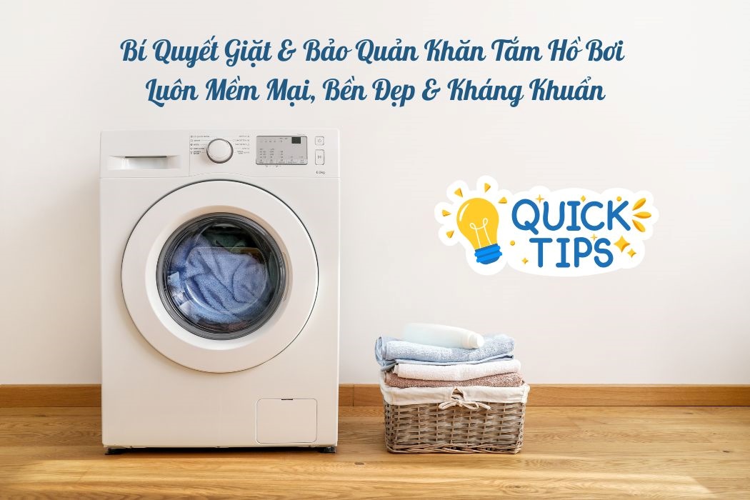 Bí Quyết Giặt Và Bảo Quản Khăn Tắm Hồ Bơi Luôn Mềm Mại Và Bền Đẹp Bí quyết giặt và bảo quản khăn tắm hồ bơi luôn mềm mại và bền đẹp